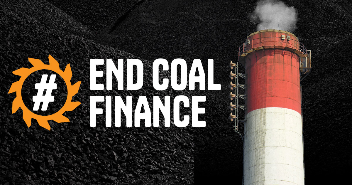 Graphic showing the #EndCoalFinance logo